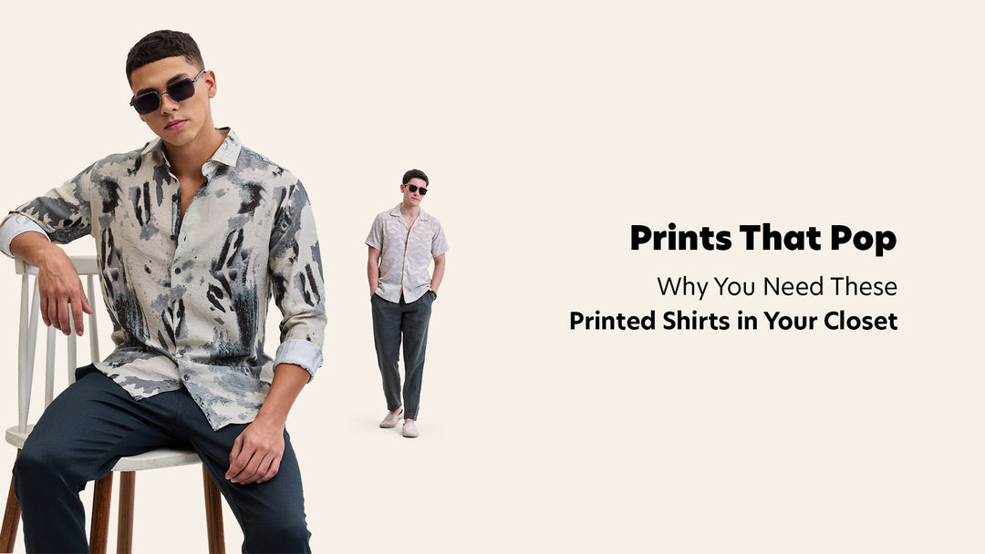 Prints That Pop Why You Need These Printed Shirts in Your Closet