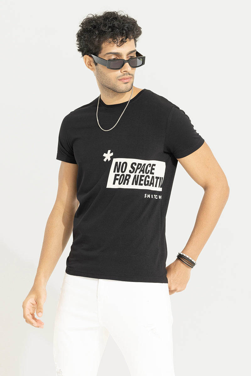 No Space For Negativity Black T-Shirt