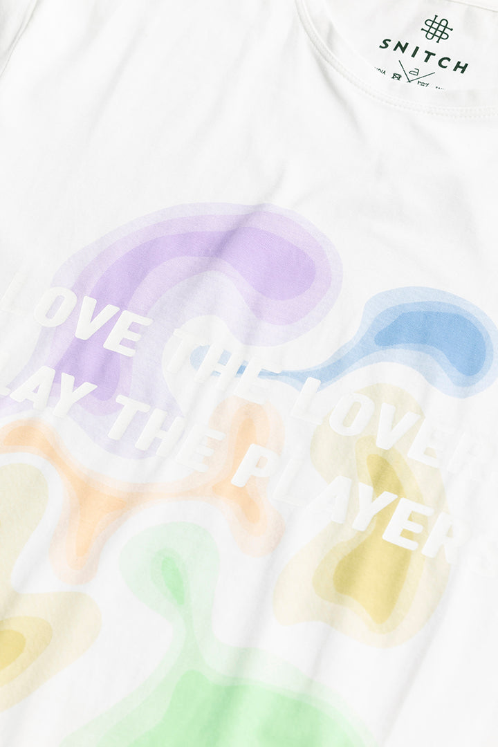 Love The Lovers Play The Players White T-Shirt