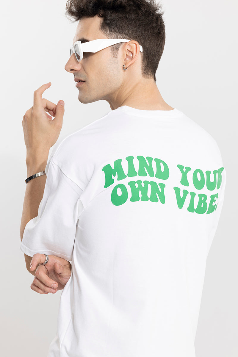 Mind Your Own Vibe White Oversized T-Shirt