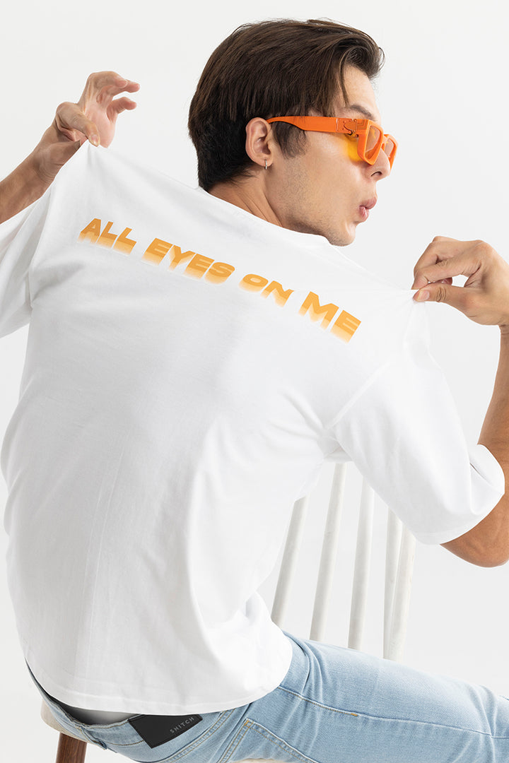 All Eyes On Me White Oversized T-Shirt