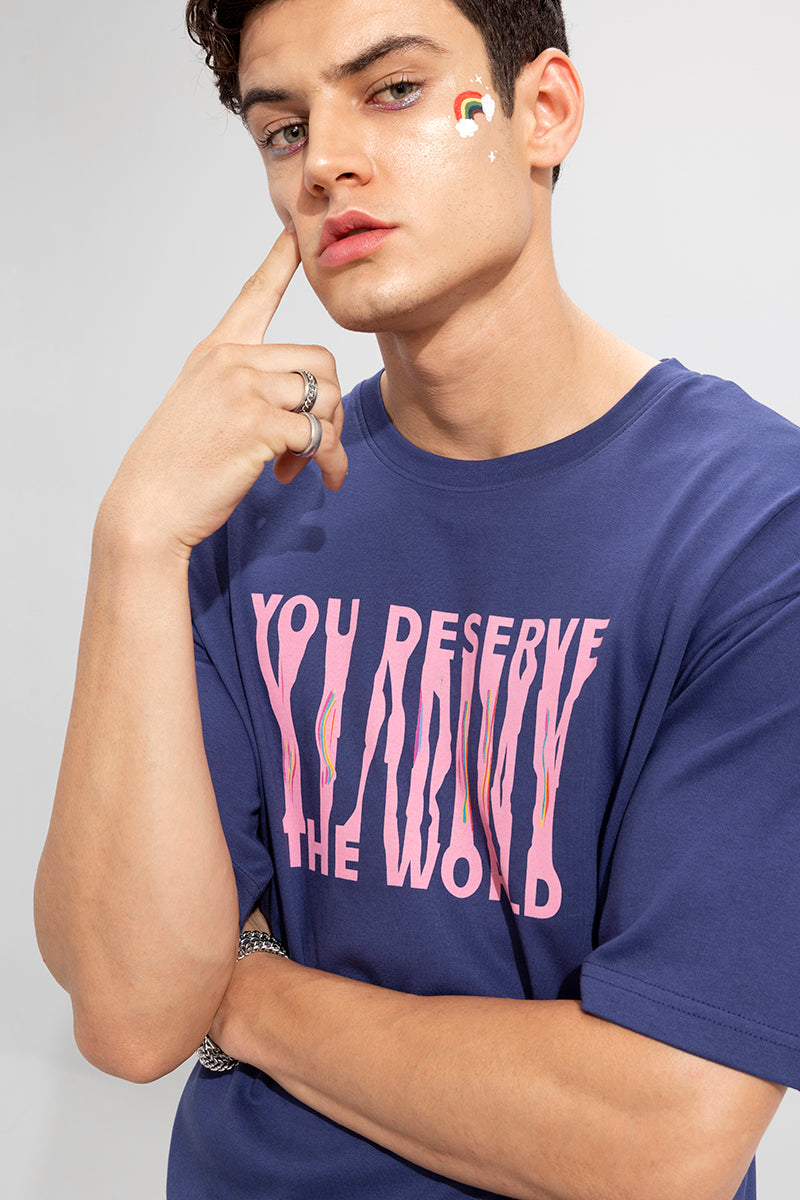 You Deserve the World Blue Oversized T-Shirt