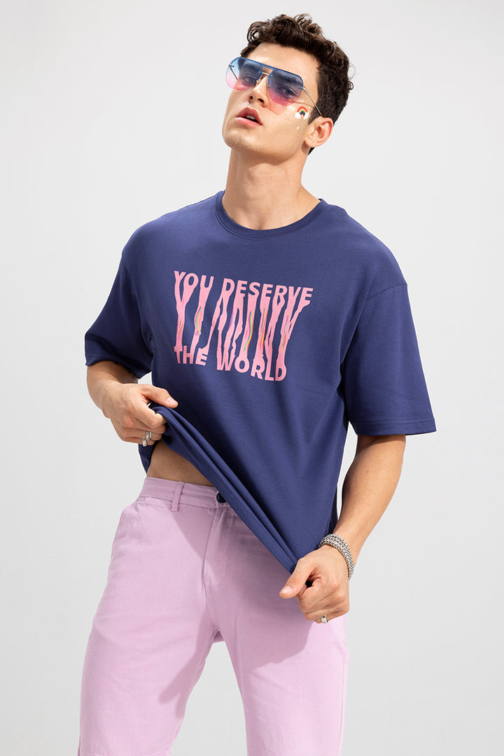 You Deserve the World Blue Oversized T-Shirt